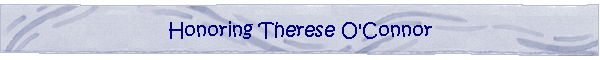 Honoring Therese O'Connor