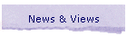 News & Views